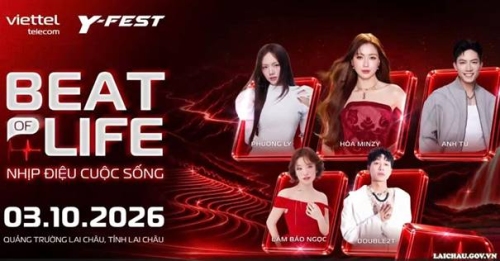 Lai Châu sẵn sàng chào đón Viettel Y-Fest 2026 – Nhịp điệu cuộc sống