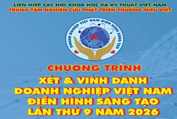 Doanh nghiệp đổi mới sáng tạo có cơ hội được vinh danh tại Chương trình “Doanh nghiệp Việt Nam Điển hình Sáng tạo – lần thứ 9 năm 2026”